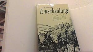 Bild des Verkufers fr Entscheidung 1864. Das Gefecht der Dppel im Deutsch-Dnischen Krieg und seine Bedeutung fr die Lsung der deutschen Frage. zum Verkauf von Antiquariat Uwe Berg