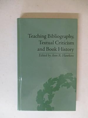Seller image for Teaching Bibliography, Textual Criticism and Book History for sale by GREENSLEEVES BOOKS