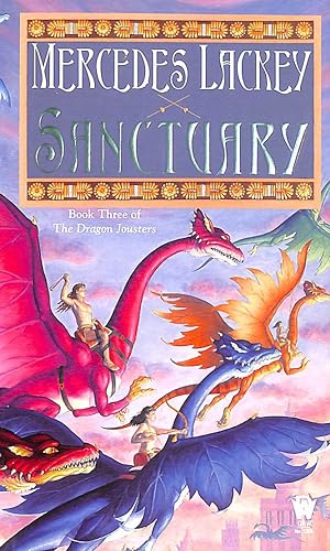 Sanctuary: Book Three of the Dragon Jousters (The Dragon Jousters): Joust #3