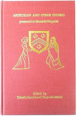 Bild des Verkufers fr Arthurian and Other Studies Presented to Shunichi Noguchi zum Verkauf von PsychoBabel & Skoob Books