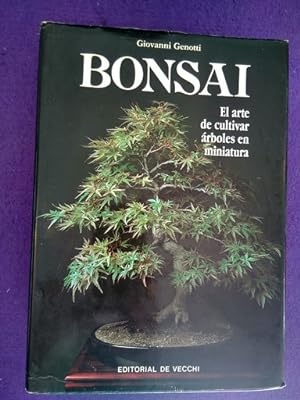 Imagen del vendedor de Bonsai: El arte de cultivar rboles en miniatura a la venta por Librera LiberActio