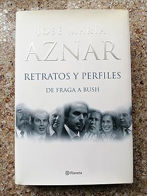 Imagen del vendedor de Retratos y perfiles : de Fraga a Bush a la venta por Perolibros S.L.