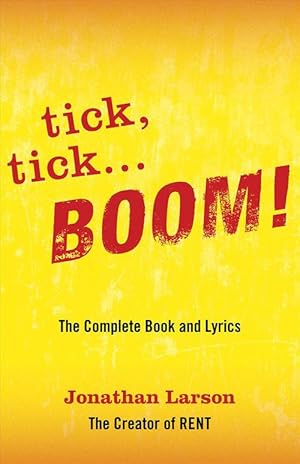 Immagine del venditore per Tick, Tick. Boom!: The Complete Book and Lyrics (Paperback) venduto da Grand Eagle Retail