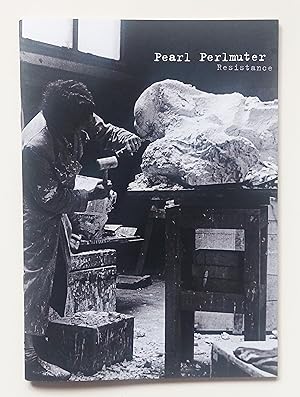 Pearl Perlmuter. Resistance. Beelden van Pearl Perlmuter 1946-1998. Signed.
