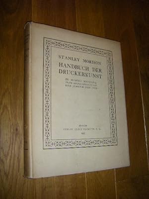 Imagen del vendedor de Handbuch der Druckerkunst. 250 Beispiele mustergltiger Antiquadrucke aus den Jahren 1500 - 1900 a la venta por Versandantiquariat Rainer Kocherscheidt