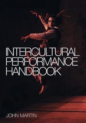 Immagine del venditore per The Intercultural Performance Handbook venduto da AHA-BUCH GmbH
