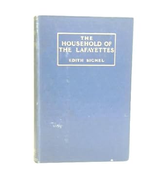 Imagen del vendedor de The Household of The Lafayettes a la venta por World of Rare Books