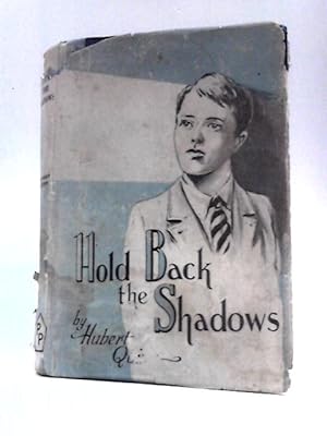 Seller image for Hold Back the Shadows for sale by World of Rare Books