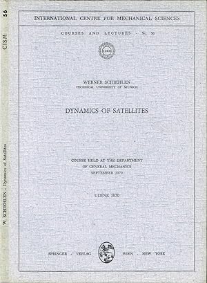 Seller image for Dynamics of satellites Course held at the Department of General Mechanics - September 1970 for sale by Biblioteca di Babele