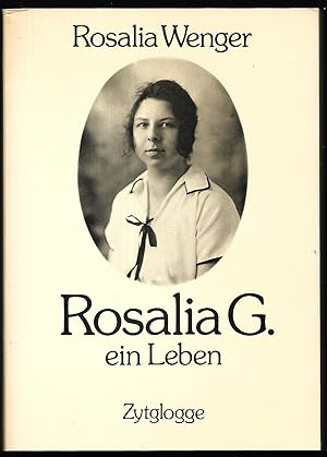 Bild des Verkufers fr Rosalia G. Ein Leben. zum Verkauf von Antiquariat Bibliomania