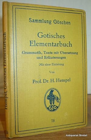 Gotisches Elementarbuch. Grammatik, Texte mit Übersetzung und Erläuterungen. Mit einer Einleitung.