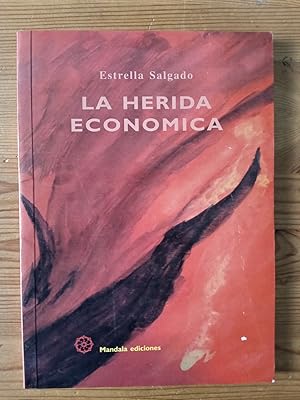 Imagen del vendedor de La herida econmica a la venta por Vrtigo Libros