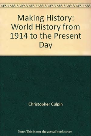 Bild des Verkufers fr Making History: World History from 1914 to the Present Day zum Verkauf von WeBuyBooks
