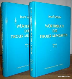 Wörterbuch der Tiroler Mundarten. Für den Druck vorbereitet von Karl Finsterwalder. Unveränderter...