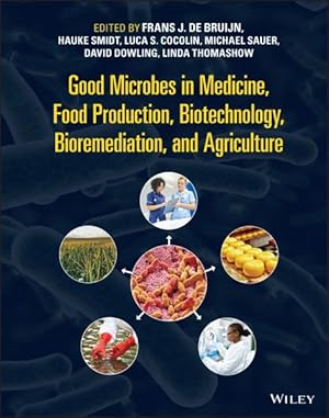 Immagine del venditore per Good Microbes in Medicine, Food Production, Biotechnology, Bioremediation, and Agriculture venduto da GreatBookPricesUK