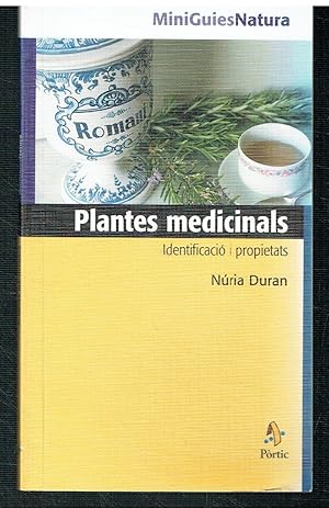 Plantes medicinals. Identificació i propietats.