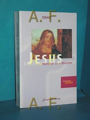 Bild des Verkufers fr Jesus : Mensch und Meister [bers.: Prem Nirvano] / Edition Osho zum Verkauf von Antiquarische Fundgrube e.U.