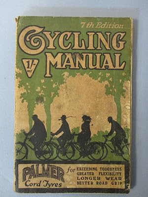 Cycling Manual - All about Cycles and Cycling in Simple Language - 7th Edition