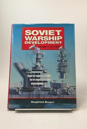 Imagen del vendedor de Soviet Warship Development. Volume 1: 1917-1937 a la venta por Rnnells Antikvariat AB