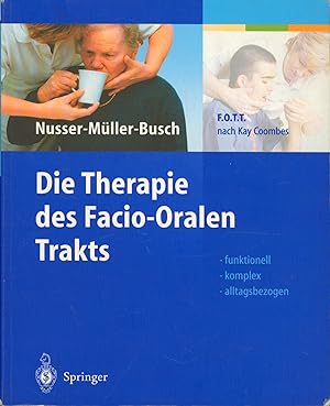 Seller image for Die Therapie des Facio-Oralen Trakts: F.O.T.T. nach Kay Coombes for sale by Antiquariat Kastanienhof