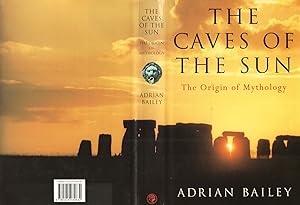 Seller image for The Caves Of The Sun : The Origin Of Mythology : for sale by Sapphire Books