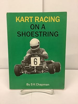 Imagen del vendedor de Kart Racing on a Shoestring a la venta por Chamblin Bookmine