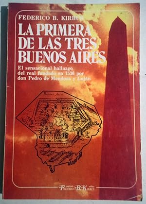 Seller image for La primera de las tres Buenos Aires for sale by Federico Burki