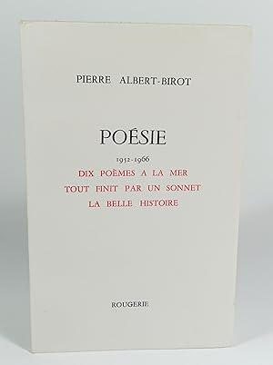 Seller image for Posie 1952-1966 (Dix pomes  la mer, Tout finit par un sonnet, La belle histoire) for sale by Librairie L'Autre sommeil