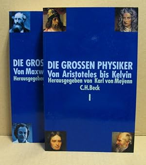 Seller image for Die grossen Physiker. 2 Bnde: Band 1: Von Aristoteles bis Kelvin. Band 2: Von Maxwell bis Gell-Mann. for sale by Nicoline Thieme