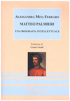 Imagen del vendedor de Matteo Palmieri. Una biografia intelettuale a la venta por Studio Bibliografico Michelotti