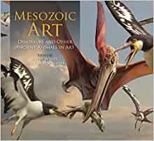 Imagen del vendedor de Mesozoic Art: Dinosaurs and Other Ancient Animals in Art a la venta por PEMBERLEY NATURAL HISTORY BOOKS BA, ABA