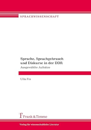 Bild des Verkufers fr Sprache, Sprachgebrauch und Diskurse in der DDR zum Verkauf von moluna