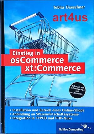 Bild des Verkufers fr Einstieg in osCommerce, xt:Commerce : Galileo computing zum Verkauf von art4us - Antiquariat