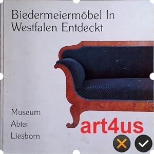 Biedermeiermöbel, in Westfalen entdeckt : Museum Abtei Liesborn, Katalog zur Ausstellung, 1. Deze...