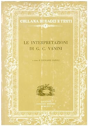 Bild des Verkufers fr Le interpretazioni di G.C. Vanini zum Verkauf von Studio Bibliografico Michelotti