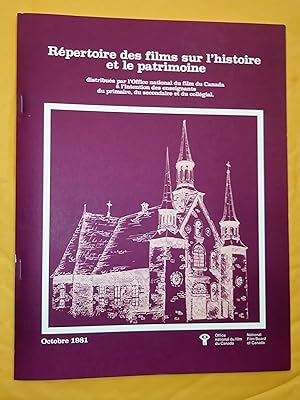 Seller image for Rpertoire des films sur l'histoire et le patrimoine distribu par l'Office national du film du Canada  l'intention des enseignants du primaire, du secondaire et du collgial for sale by Claudine Bouvier