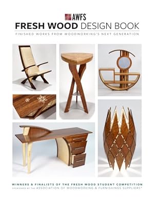 Seller image for Fresh Wood Design Book : Finished Works from Woodworking?s Next Generation for sale by GreatBookPrices