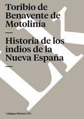 Imagen del vendedor de Historia de los indios de la Nueva Espaa / Toribio de Benavente de Motolina. a la venta por Iberoamericana, Librera