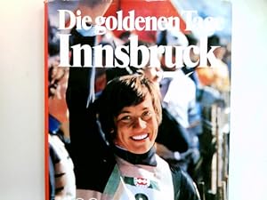 Bild des Verkufers fr Die goldenen Tage Innsbruck 76. Hrsg. Peter Niemann zum Verkauf von Antiquariat Buchhandel Daniel Viertel