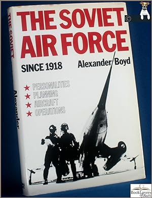 Bild des Verkufers fr The Soviet Air Force Since 1918 zum Verkauf von BookLovers of Bath