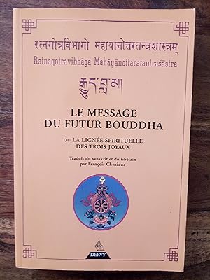 Imagen del vendedor de Le Message du futur Bouddha ou La Ligne spirituelle des trois joyaux a la venta por ANNANDREE