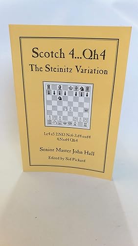 Seller image for Scotch 4.Qh4. The Steinitz Variation for sale by Antiquariat Bcherwurm