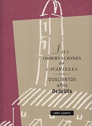 Imagen del vendedor de LAS OBSERVACIONES DE CAVANILLES. DOSCIENTOS AOS DESPUES.LIBRO CUARTO a la venta por Librera Vobiscum