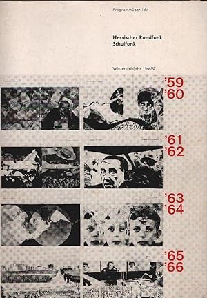 Seller image for Hessischer Rundfunk, Schulfunk ; Jahrgang 21. Programmbersicht Winterhalbjahr 1966/67 Jahrgang 24 / Herausgeber: Hessischer Rundfunk for sale by Schrmann und Kiewning GbR