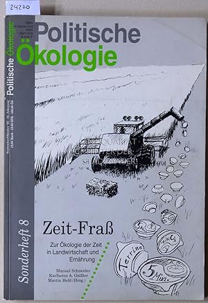 Seller image for Zeit-Fra. Zur kologie der Zeit in Landwirtschaft und Ernhrung. [= Politische kologie, Sonderheft 8] for sale by Antiquariat hinter der Stadtmauer