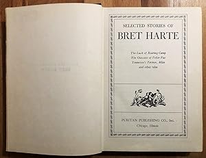 Bild des Verkufers fr Selected stories of Bret Harte : The Luck of Roaring Camp, The Outcasts of Poker Flat, Tennessee's Partner, Mliss and other tales. zum Verkauf von Antiquariat Peda