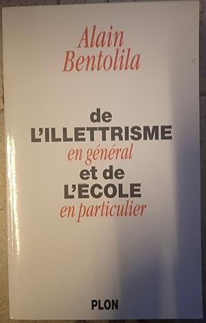 Seller image for De l'illettrisme en gnral et de l'cole en particulier for sale by Les Kiosques