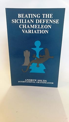 Bild des Verk�ufers f�r Beating the Sicilian Defense Chameleon variation zum Verkauf von Antiquariat B�cherwurm Kiel
