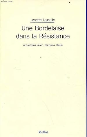 Imagen del vendedor de Une bordelaise dans la Rsistance. a la venta por Le-Livre