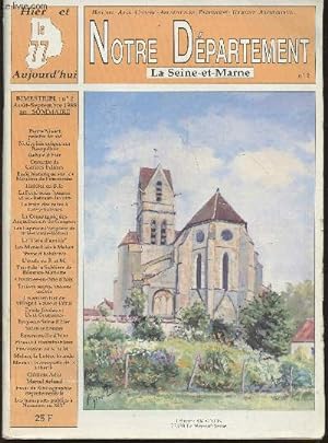 Bild des Verkufers fr Notre Dpartement, la Seine-et-Marne- Le 77, hier et aujourd'hui n2- Aout-Septembre 1988-Sommaire: Pierre Nivert, peintre briard- Ossuaire de Canne-Ecluse par Ed. Thomas-Marancourt- Habiter en Brie par Guy Archambault- Le traindes roses  Grisy-Suisnes p zum Verkauf von Le-Livre